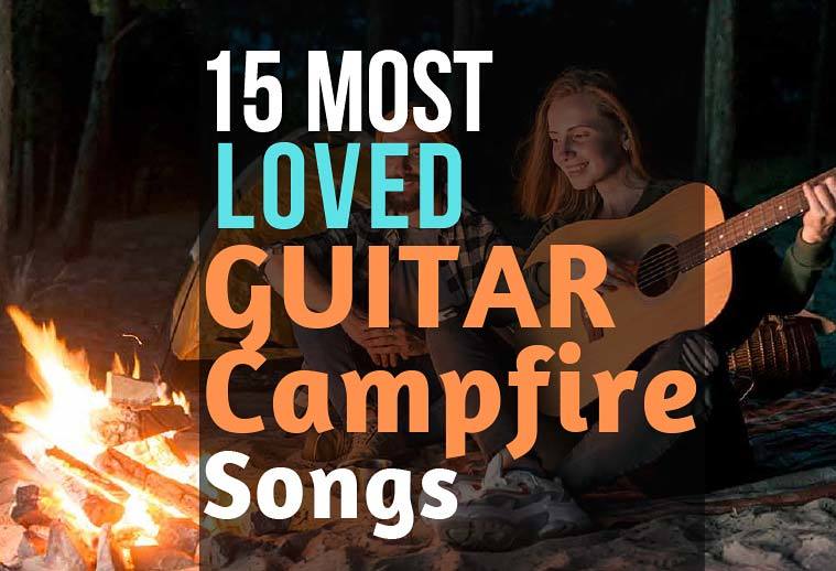 10 Amazing Campfire Guitar Songs