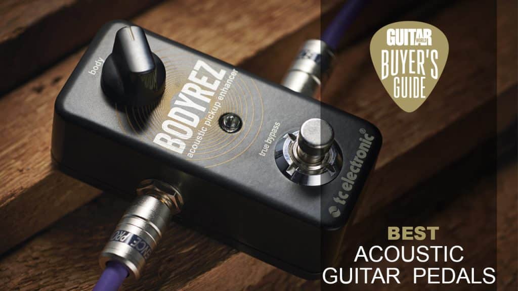 The Ultimate Guide to Choosing the Best Acoustic Guitar Pedals