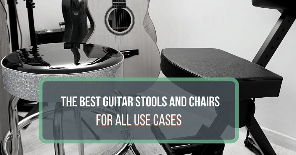 The Ultimate Guide to Choosing the Best Guitar Chair