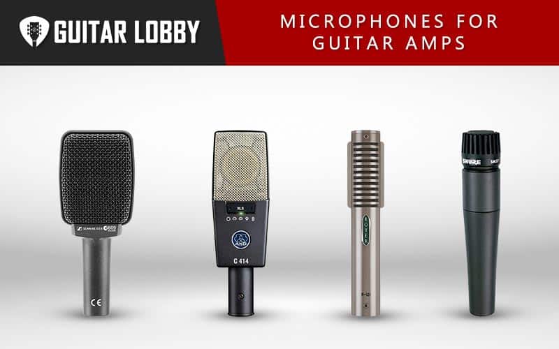 The Ultimate Guide to Finding the Best Mic for Your Guitar Amp
