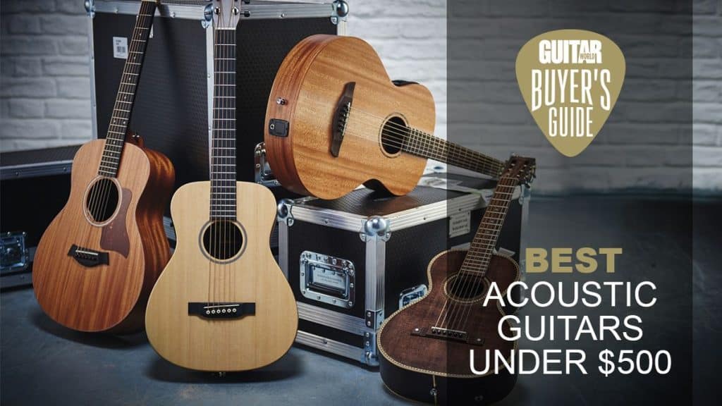 Top Guitar Choices Under $500
