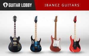 the-best-ibanez-guitars-for-every-musician-4