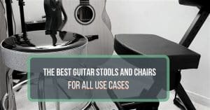 the-ultimate-guide-to-choosing-the-best-guitar-chair-2