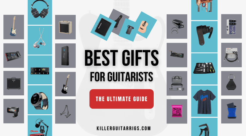 the-ultimate-guide-to-finding-the-best-gifts-for-guitar-players